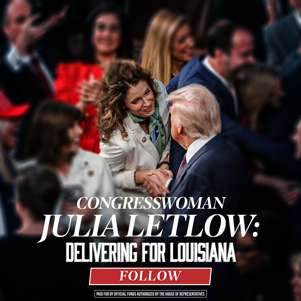 A social ad for Rep. Julia Letlow showcasing her delivering for Louisiana in a photo with President Donald Trump